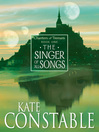 The Singer of All Songs (eBook): The Chanters of Tremaris Trilogy, Book I